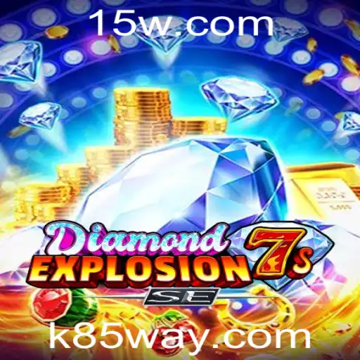 K85 - DiamondExplosion7sSE: Um Mergulho no Mundo Vibrante de Diamantes e Aventuras